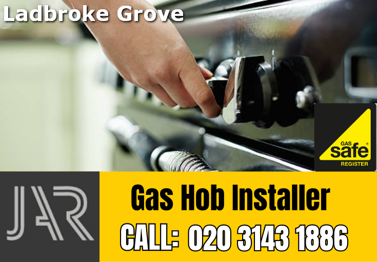 gas hob installer Ladbroke Grove